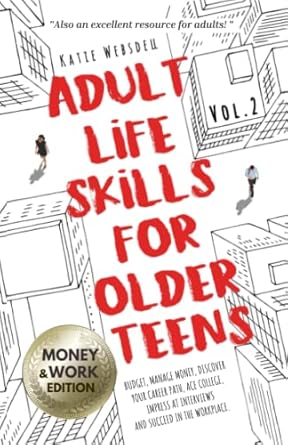 adult life skills for older teens money and work budget manage money discover your career path ace college