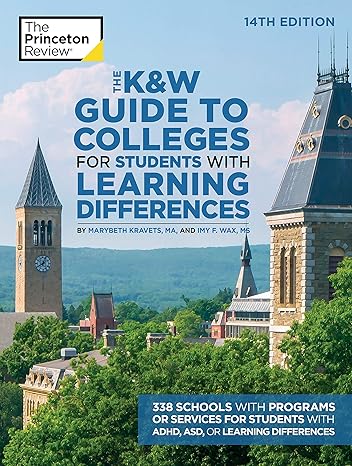 the kandw guide to colleges for students with learning differences 338 schools with programs or services for