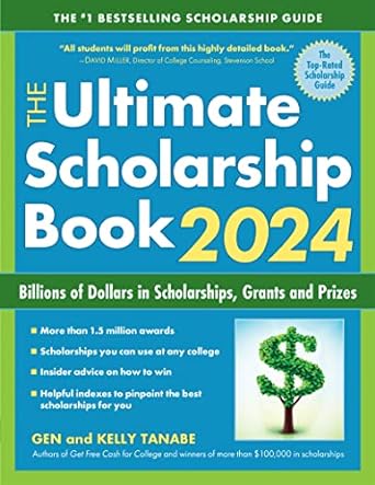 the ultimate scholarship book 2024 billions of dollars in scholarships grants and prizes 16th edition gen