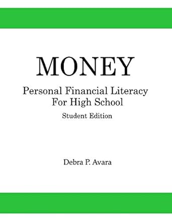 money personal financial literacy for high school students student edition debra p. avara 1976142482,