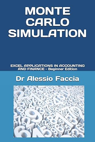 monte carlo simulation excel applications in accounting and finance beginner edition 1st edition alessio