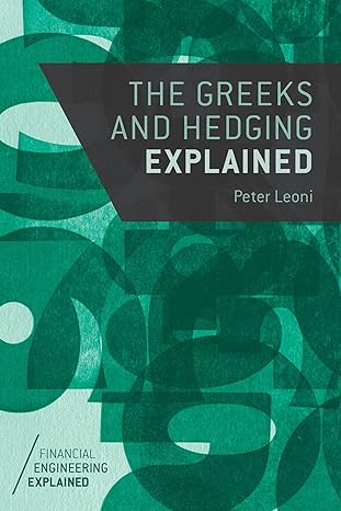 the greeks and hedging explained 2014 edition peter leoni 1137350733, 978-1137350732