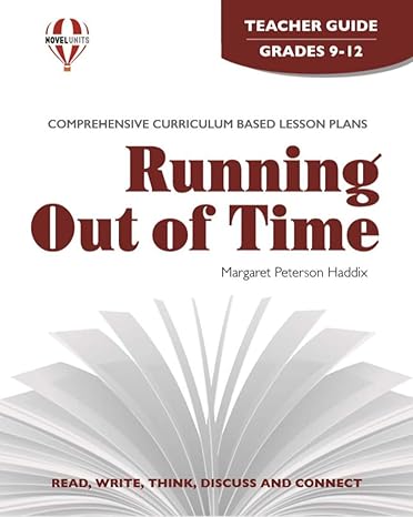 running out of time teacher guide by novel units 1st edition novel units 1581309325, 978-1581309324