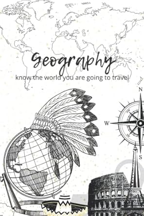 geography know the world you are going to travel 1st edition noelia campos b0b4hdp499