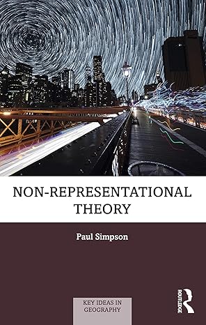 non representational theory 1st edition paul simpson 1138552194, 978-1138552197