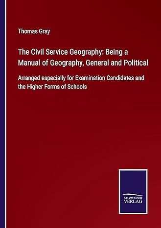 the civil service geography being a manual of geography general and political arranged especially for