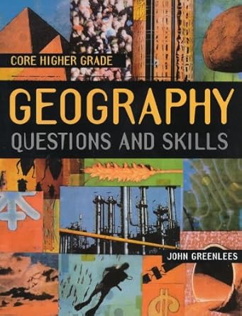 core higher grade geography 1st edition john greenlees 0340697695, 978-0340697696