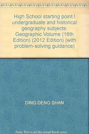 high school starting point l undergraduate and historical geography subjects geographic volume 1st edition