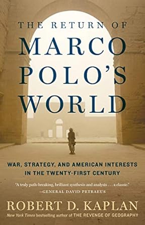 the return of marco polo s world war strategy and american interests in the twenty first century 1st edition