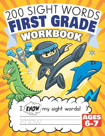 200 sight words first grade workbook ages 6 7 135 awesome pages of reading and writing activities with high