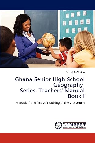 ghana senior high school geography series teachers manual book i a guide for effective teaching in the