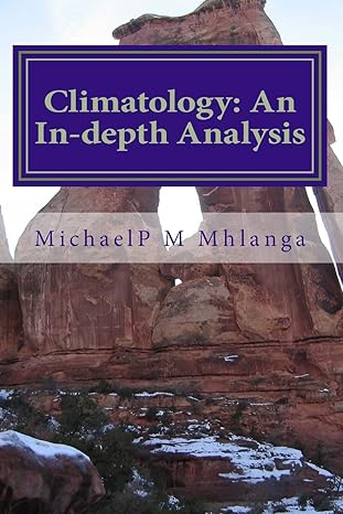 climatology an in depth analysis an indepth analysis of climatology for middle schools high schools and