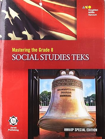 mastering grade 8 social studies teks worktext 1st edition houghton mifflin harcourt 0544469801,