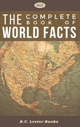 the complete book of world facts a concise country and continent handbook with country maps and world