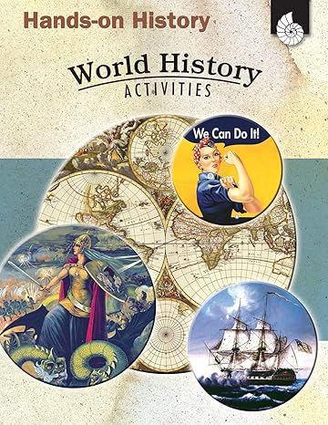 hands on history world history activities teacher resource provides fun games and simulations that support