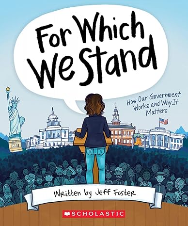 for which we stand how our government works and why it matters 1st edition jeff foster ,julie mclaughlin