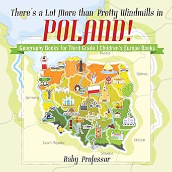 there s a lot more than pretty windmills in poland geography books for third grade children s europe books