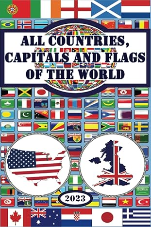 all countries capitals and flags of the world 1st edition smart family 1980211779, 978-1980211778