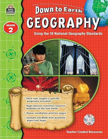 down to earth geography using the 18 national geography standards grade 2 1st edition ruth foster 1420692720,