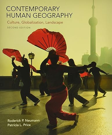 contemporary human geography culture globalization landscape 2nd edition roderick p. neumann ,patricia l.