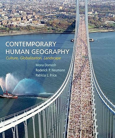 contemporary human geography culture globalization landscape fir edition mona domosh ,roderick p. neumann