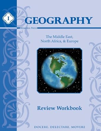 geography i review student book 1st edition memoria press 1615382216, 978-1615382217