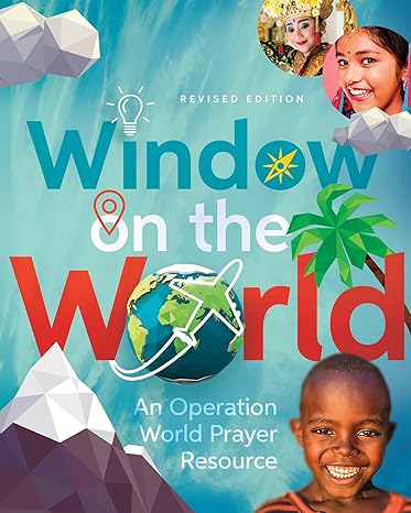 window on the world an operation world prayer resource revised, revised edition molly wall ,jason mandryk