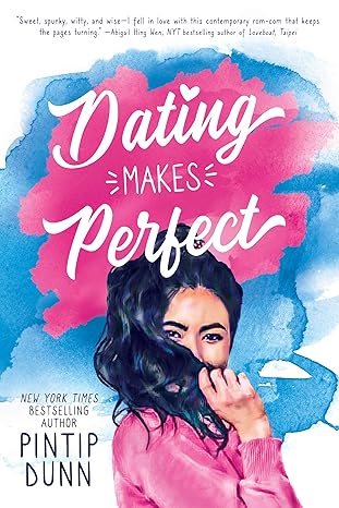 dating makes perfect 1st edition pintip dunn 1682814971