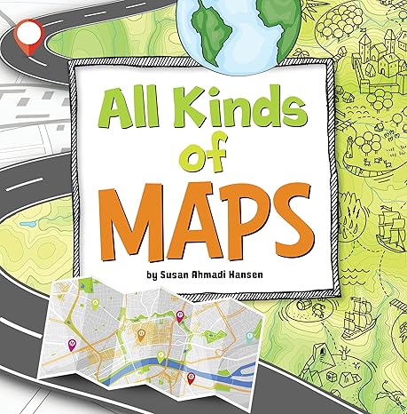 all kinds of maps 1st edition susan ahmadi hansen 1666349682, 978-1666349689