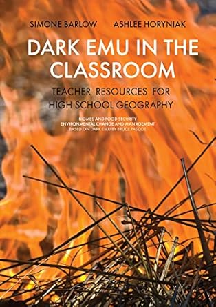 dark emu in the classroom teacher resources for high school geography 1st edition simone barlow ,ashlee