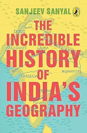 incredible history of india s geography 1st edition sanjeev sanyal 0143333666, 978-0143333661