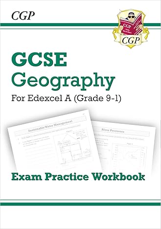 new grade 9 1 gcse geography edexcel a exam practice workbook 1st edition cgp books 1789083028, 978-1789083026