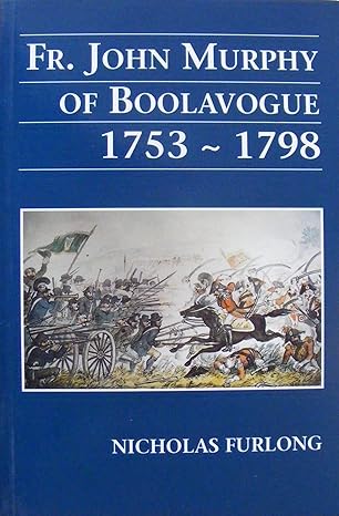 fr john murphy of boolavogue 1753 1798 1st edition nicholas furlong 0906602181, 978-0906602188