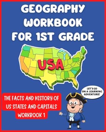 geography workbook for 1st grade the facts and history of us states and capitals workbook 1 1st edition david