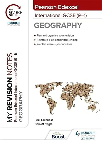 my revision notes pearson edexcel international gcse geography 1st edition garrett nagle, paul guinness