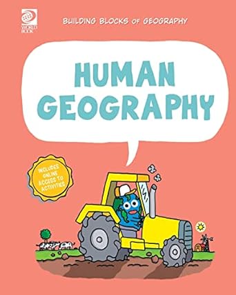 world book building blocks of geography human geography 1st edition alex wolf ,steve evans 0716648717,