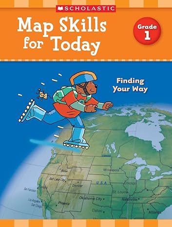 map skills for today grade 1 finding your way 1st edition scholastic teaching resources 133821487x,