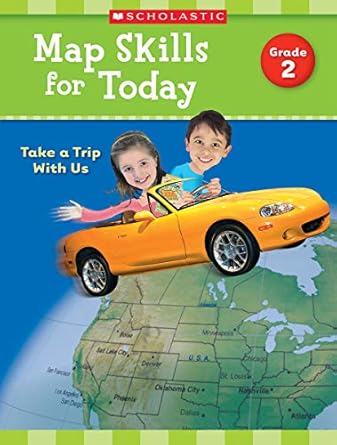 map skills for today grade 2 take a trip with us 1st edition scholastic teaching resources 1338214896,