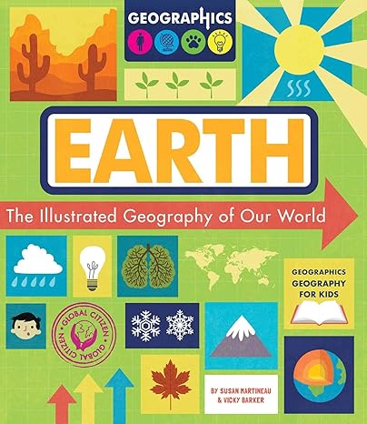 earth the illustrated geography of our world 1st edition susan martineau, vicky barker 1631584898,