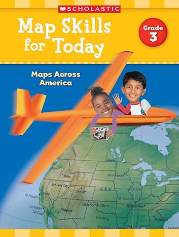 map skills for today grade 3 maps across america 1st edition scholastic teaching resources 133821490x,