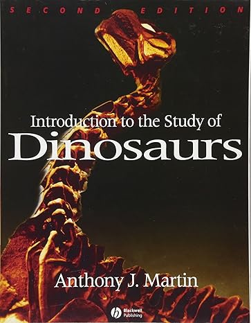 introduction to the study of dinosaurs 2nd edition anthony j. martin 1405134135, 978-1405134132