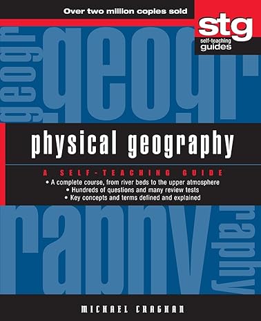 physical geography a self teaching guide 1st edition michael craghan 0471445665, 978-0471445661