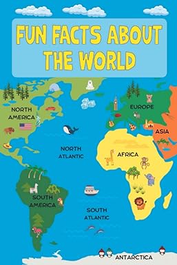 fun facts about the world interesting facts about every country on earth 1st edition burgerson publishing