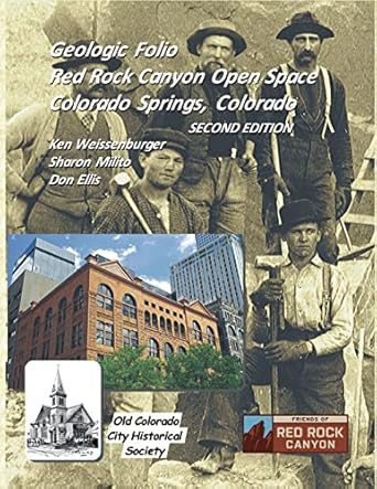 geologic folio red rock canyon open space colorado springs colorado 2nd edition ken weissenburger ,sharon