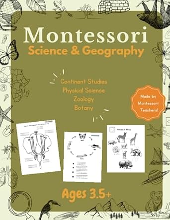 montessori science and geography workbook continent studies physical science botany and zoology 1st edition