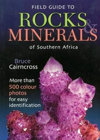 field guide to rocks and minerals of southern africa 1st edition bruce cairncross 1868729850, 978-1868729852