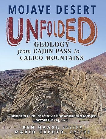 mojave desert unfolded geology from cajon pass to calico mountains 1st edition multiple ,ken haase