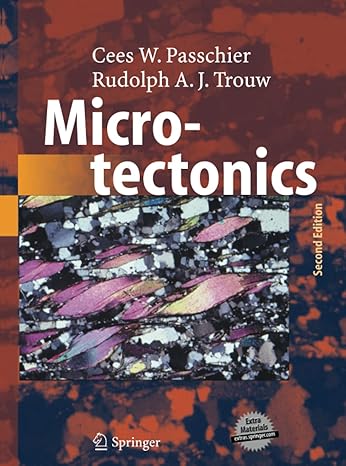 microtectonics 2nd edition cees w. w. passchier ,rudolph a. j. trouw 3642441114, 978-3642441110