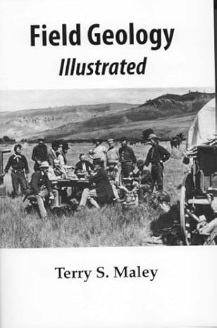 field geology illustrated 2nd edition terry maley 0940949059, 978-0940949058