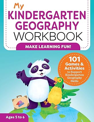 my kindergarten geography workbook 101 games and activities to support kindergarten geography skills 1st